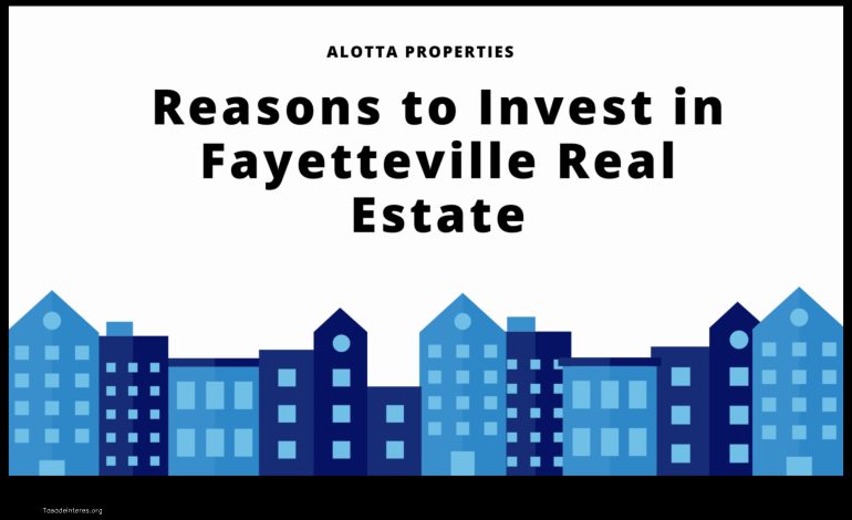 Fayetteville Real Estate A Buyer’s Guide
